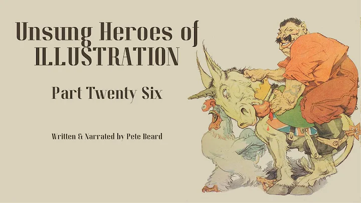 UNSUNG HEROES OF ILLUSTRATION 26
