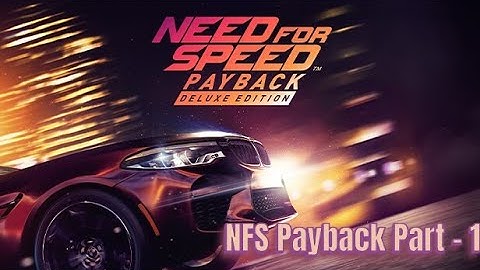 Need for Speed Payback Full Story Gameplay Part - 1 (2025)
