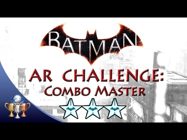 Batman Arkham Knight Combo Master (3 STARS) 50x Combo Combat AR Challenge class=