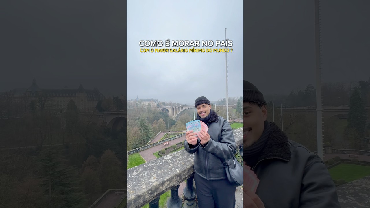 COMO É MORAR NO PAÍS QUE O MAIOR SALÁRIO MÍNIMO DO MUNDO ? 😳🌎 E ESSE PAÍS É LUXEMBURGO 🇱🇺