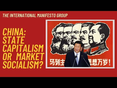 State Capitalist or Market Socialist? The Social Character of the People&rsquo;s Republic of China