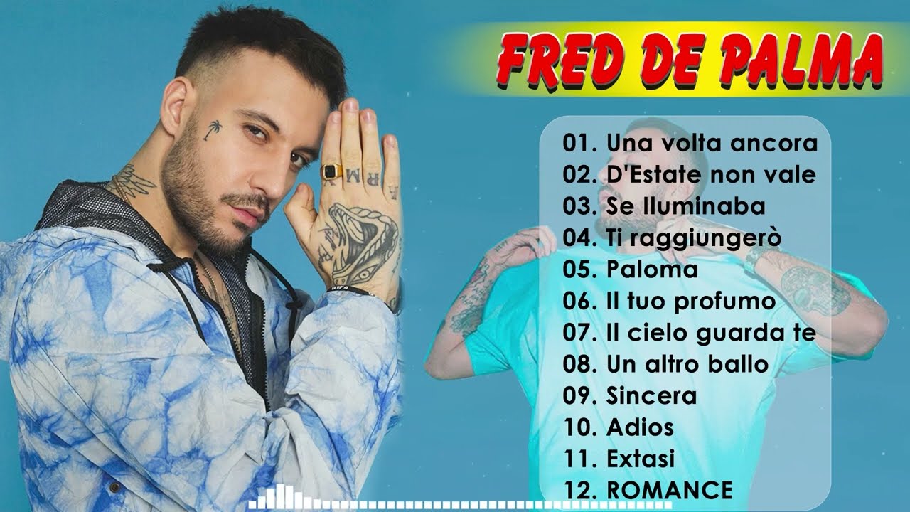 Fred De Palma  le migliori canzoni dell'album completo 2022 - Le migliori canzoni di Fred De Palma