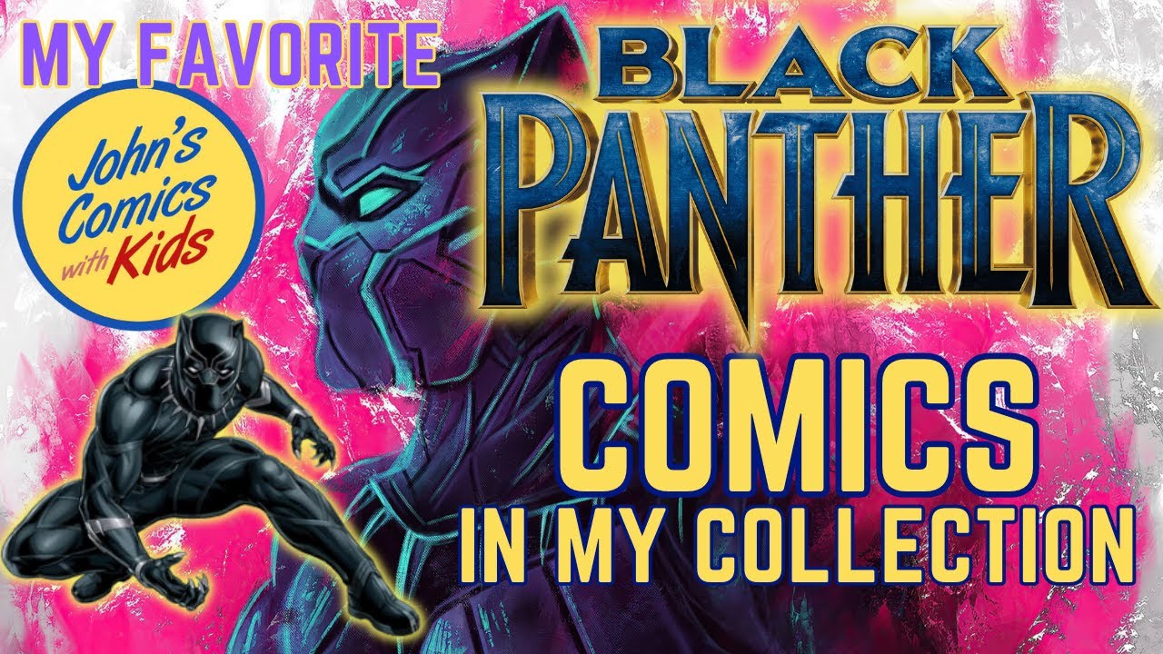 Greatest Black Panther Comics in My Collection | Marvel Comics | T