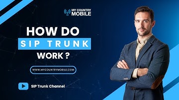 How Do SIP Trunks Work: Demystifying SIP Trunks, Understanding How They Work | My Country Mobile