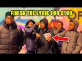 Finish The Lyrics In 10 SECONDS To WIN £100 (UK EDITION)