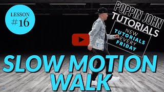 Slow Motion Walk Dance Tutorial For Beginners 