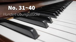 C. Czerny - Hundert Übungsstücke No.31~40, Op. 139