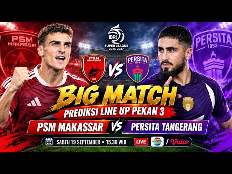 betsaya x angka keluar brazil toto - PREDIKSI LINE UP PERTANDINGAN PSM MAKASSAR VS PERSITA TANGERANG PEKAN 3 BRI SUPER LEAGUE 2026/2027