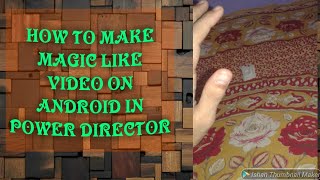 HOW TO MAKE MAGIC LIKE VIDEOS ON ANDROID WITH ONE APP screenshot 5
