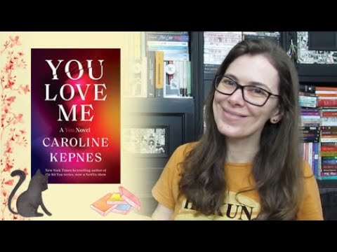 You Love Me (You, #3) by Caroline Kepnes