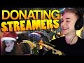 CS:GO - Donating to Streamers!