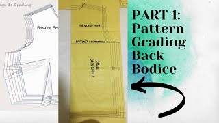 PART 1: PATTERN GRADING FOR BACK BODICE IN EASY TECHNIQUES