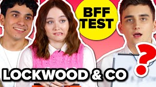 Cast of Lockwood & Co Take The BFF Test