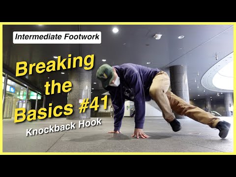 Intermediate Footwork - Knockback Hook - Breaking the Basics #41