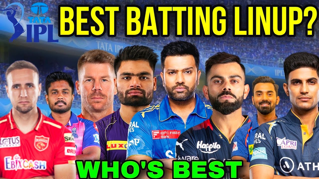 WHICH TEAM HAS BEST BATTING IN IPL 2024 BEST BATTING LINE UP WHICH TEAM HAS BEST BATTING IN IPL 2024 BEST BATTING LINE UP