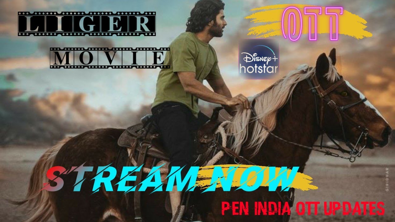 Liger Movie OTT Release Date | Liger Full Movie On Disney+ Hotstar PEN INDIA OTT UPDATES ......