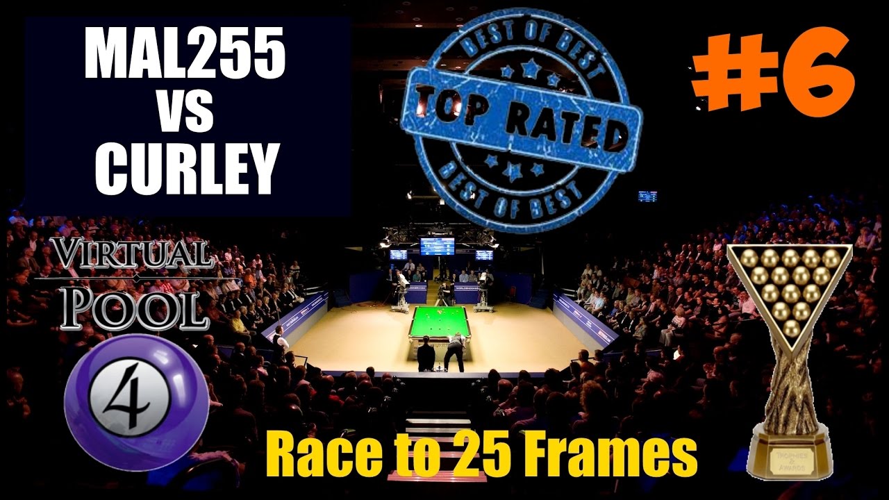 Virtual Pool 4 Snooker | Video #6 | Mal255 vs Curley (Race to 25 Frames)