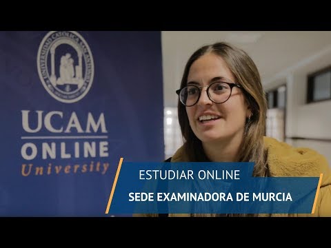 Sede Examinadora de Murcia, UCAM Online University