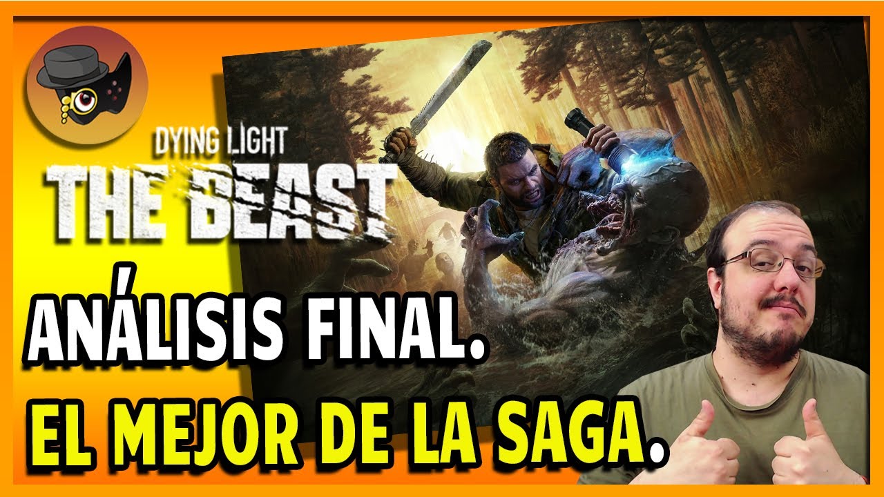 DYING LIGHT THE BEAST -ANALIZANDO LA MEJOR ENTREGA DE LA SAGA.