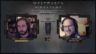 Westmarch Workshop: Ep. 152 - BlizzCon & Immortal Thoughts Pt. 2