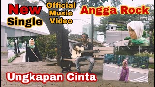 Download Angga Rock - Ungkapan Cinta Video MP3 Angga Rock - Ungkapan Cinta