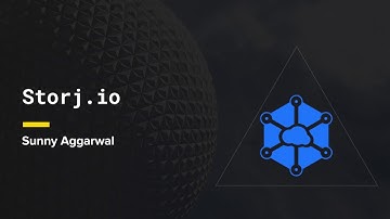Whitepaper Circle: Storj - Presented by Sunny Aggarwal