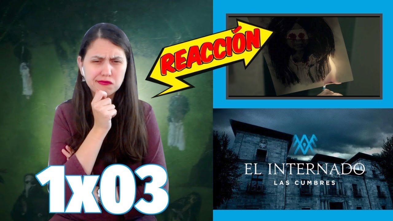 El Internado Las Cumbres - 1x03 Reacción