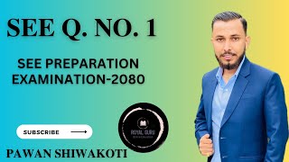 SEE // Q. No. 1 // SEE preparation examination Bhaktapur 2080 // New Model