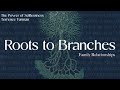 Roots to branches  family relationships the power of selflessness