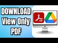 How to Download a View-Only PDF from Google Drive