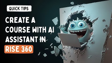 How to Create a Rise 360 Course with AI Assistant in No Time at All!