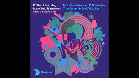DJ Gomi feat Louie Balo & Yasmeen - Glad I Found You (Scott Wozniak Remix)