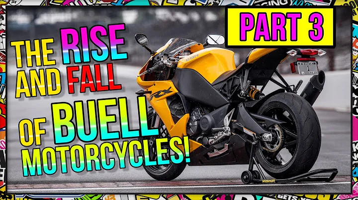 The Rise and Fall of Buell Motorcycles - Part 3