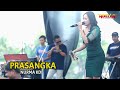 PRASANGKA - NURMA KDI | OM ADELLA GEBYAR HUT RI KE -78 PEMUDA UNDAAN LOR - DEMAK