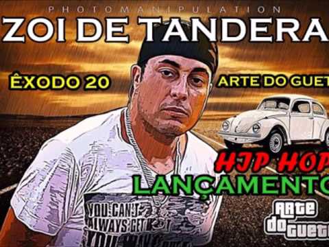 ARTE DO GUETO RAP ZOI DE TANDERA 