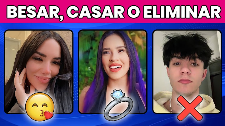 BESAR, CASAR O ELIMINAR 💋💍❌ EDICIÓN YOUTUBERS O TIK TOKERS | NIVEL: 98% IMPOSIBLE DECIDIR
