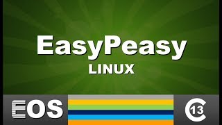 Lets Explore EasyPeasy Linux | Exploring Operating Systems #31