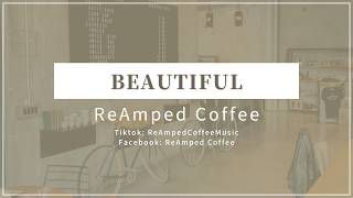 Beautiful – Akon | Cover by ReAmped Coffee