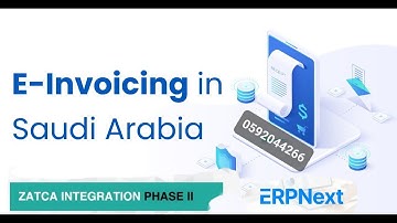 Saudi Arabia ZATCA Phase2 E-Invoicing with ERPNext