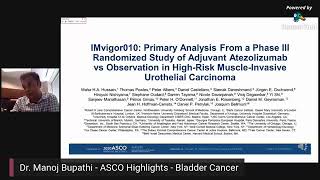 ASCO Updates 2020: Bladder Cancer with Dr. Manoj Bupathi