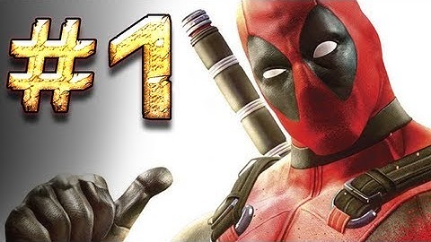 Deadpool Gameplay Part 1 - The Beginning [PC]