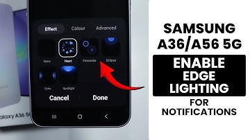 How to Enable Edge Lighting in Samsung A36/A56