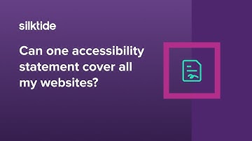 Can one accessibility statement cover all my sites?  - Web accessibility FAQ - Silktide