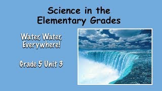 Sci Matters Gr 5 Unit 3 - Water, Water, Everywhere