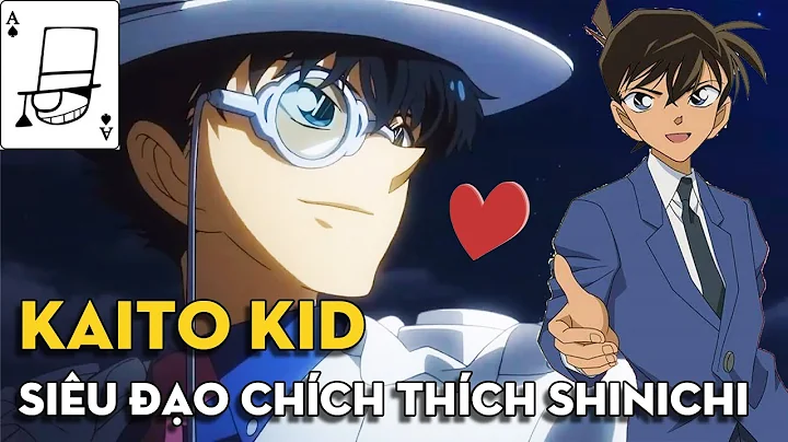 Kaito Kid: Siêu Đạo Chích Thích Shinichi | Magic Kaito