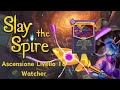Ascensione livello 18 con Watcher | Lezione di vita è una carta GIGANTE | Slay the Spire (ITA)