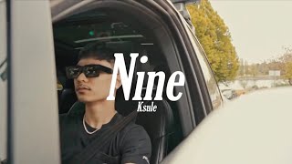 KSule - NINE (Official Music Video)