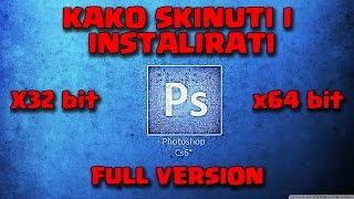 Kako skinuti i instalirati Photoshop CS6 FREE [FULL-VERSION]