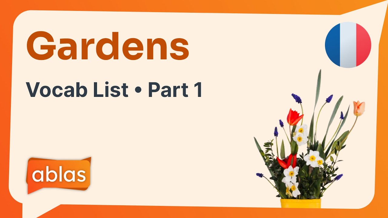 French for Gardeners: Essential Vocabulary and Phrases - OpenLearning.blog