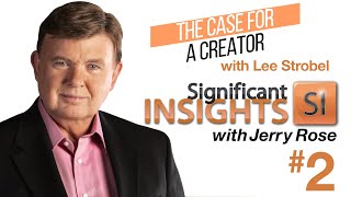 Significant Living Presents The Case for Christ with Lee Strobel: Part 2 - The Case For A Creator